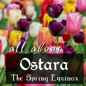 All About Ostara